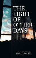 The Light of Other Days