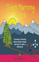 Good Morning Trees