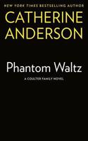 Phantom Waltz: A Coulter Family Novel