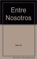 Entre Nosotros 2nd Edition Plus Student Activity Manual