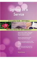 Lighting as a Service A Complete Guide - 2019 Edition