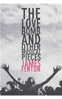 The Love Bomb: And Other Musical Pieces