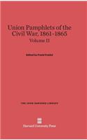 Union Pamphlets of the Civil War, 1861-1865, Volume II