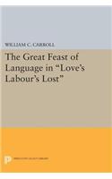 The Great Feast of Language in Love's Labour's Lost