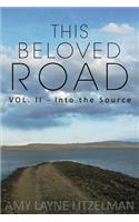 This Beloved Road Vol. II