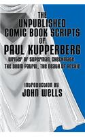 Unpublished Comic Book Scripts of Paul Kupperberg