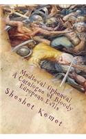 Medieval Upheaval, A Catalogue of Bloody European Evils