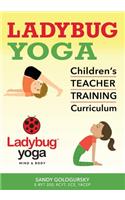 Ladybug Yoga Children's Teacher Training Curriculum