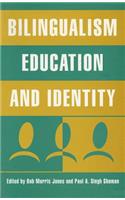 Bilingualism, Education and Identity