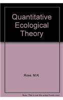 Quantitative Ecological Theory