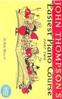 John Thompson's Piano Course Classic Edition 2
