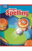 Steck-Vaughn Target Spelling
