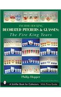 Anchor Hocking Decorated Pitchers and Glasses: The Fire King Years