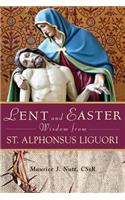 Lent and Easter Wisdom with St Alphonsus Liguori
