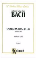 Cantatas No. 38-40