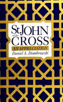St. John of the Cross: An Appreciation(SUNY series in Latin American and Iberian Thought and Culture)