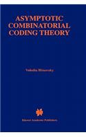 Asymptotic Combinatorial Coding Theory
