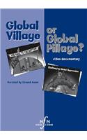 Global Village or Global Pillage?