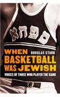 When Basketball Was Jewish