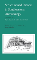 Structure and Process in Southeastern Archaeology