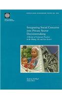 Integrating Social Concerns into Private Sector Decisionmaking: Review of Corporate Practices in the Mining, Oil and Gas Sectors(World Bank Discussion Paper)