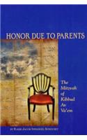Honor Due to Parents: The Mitzvah of Kibbud AV Va'em