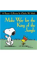 Make Way for the King of the Jungle