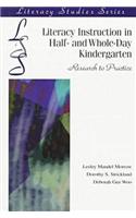 Literacy Instruction in Half- and Whole-Day Kindergarten