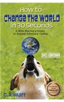 How to Change the World in 30 Seconds