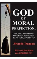 God of Moral Perfection; A Stark Message from God for All Mankind