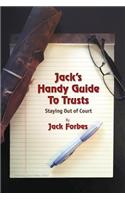 Jack's Handy Guide to Trusts