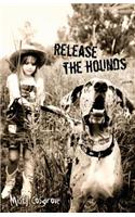 Release the Hounds