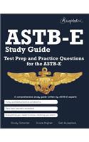 ASTB-E Study Guide: Test Prep and Practice Test Questions for the Astb-E