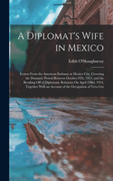 A Diplomat's Wife in Mexico