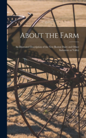 About the Farm; an Illustrated Description of the New Boston Dairy and Other Industries at Valley