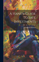 Handy Guide To Safe Investments