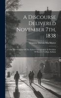 Discourse Delivered November 7th, 1838