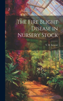 Fire Blight Disease in Nursery Stock