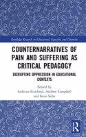 Counternarratives of Pain and Suffering as Critical Pedagogy