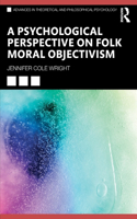 Psychological Perspective on Folk Moral Objectivism