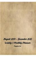 August 2019 - December 2020 Weekly / Monthly Planner Papyrus 6x9