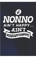 If Nonno Ain't Happy Ain't Nobody Happy
