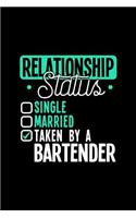 Relationship Status Taken by a Bartender