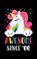 Awesome Since '00: Unicorn Awesome Since 2000, 19 Year Old Birthday Gift, Lined Unicorn Birthday Notebook, Diary or Journal for School, Work, or Journaling, Lined Unic