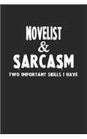 Novelist & Sarcasm Two Important Skills I Have