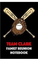 Team Clark Family Reunion Notebook: Guest Book for Family Assemblies, Homecoming Celebrations and Get Togethers