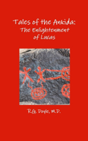 Tales of the Ankida: The Enlightenment of Lucas