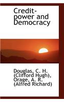 Credit-Power and Democracy