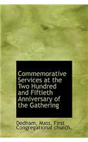 Commemorative Services at the Two Hundred and Fiftieth Anniversary of the Gathering