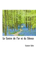 Le Contre de L'Or Et Du Silence